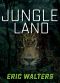 [Jungle Land 01] • Jungle Land